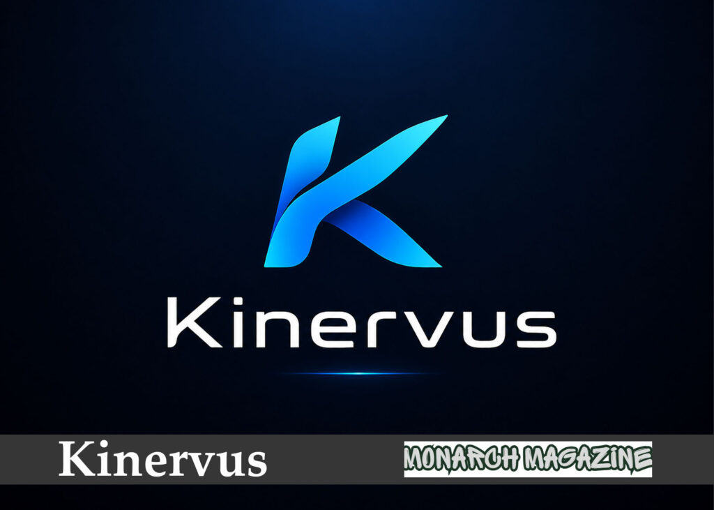 Kinervus Explained: A Complete Guide to Features, Benefits, and Why It Matters Kinervus